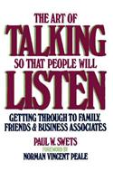 Art of Talking So That People Will Listen