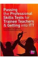 Passing the Professional Skills Tests for Trainee Teachers and Getting Into ITT