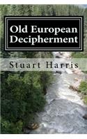 Old European Decipherment
