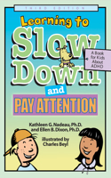 Learning to Slow Down and Pay Attention, 3rd Edition