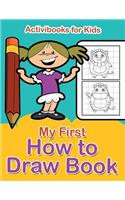 My First How to Draw Book