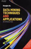 Data Mining Techniques and Applications: An Introduction