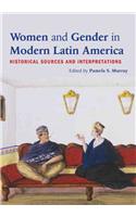 Women and Gender in Modern Latin America