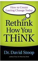 Rethink How You Think