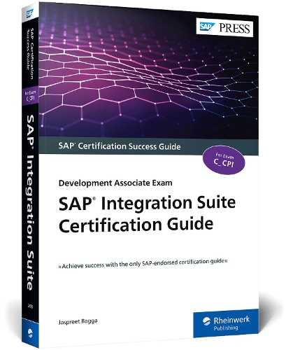 SAP Integration Suite Certification Guide: Development Associate Exam
