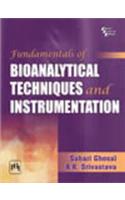 Fundamentals Of Bioanalytical Techniques And Instrumentation