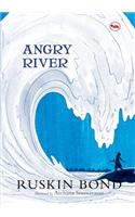 Angry River (Illustrated)