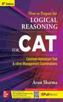 How to Prepare For LOGICAL REASONING For CAT | 6th Edition
