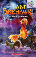 Shadow Returns: A Branches Book (the Last Firehawk #12)