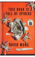 This Book is Full of Spiders: Seriously Dude Don't Touch it
