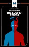 Analysis of Philip Zimbardo's The Lucifer Effect