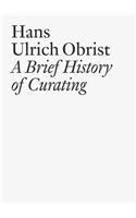 Brief History of Curating