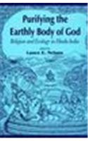Purifying The Earthly Body Of God — Religion And Ecology In Hindu India