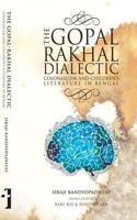 The Gopal-Rakhal Dialectic - Colonialism and Children`s Literature in Bengal