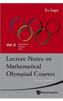 Lecture Notes on Mathematical Olympiad Courses