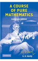 Course of Pure Mathematics Centenary Edition