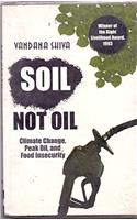 Soil Not Oil: Climate Change, Peak Oil and Food Insecurity