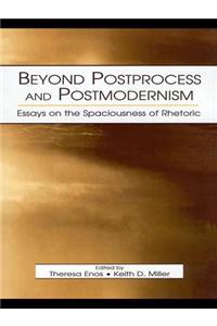 Beyond Postprocess and Postmodernism