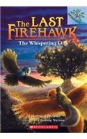 Whispering Oak: A Branches Book (the Last Firehawk #3)