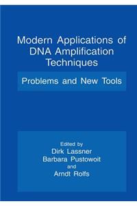 Modern Applications of DNA Amplification Techniques