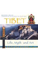 Tibet: Life, Myth and Art