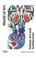 Islamic Art and Architecture: Second Edition(World of Art)