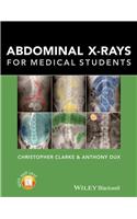 Abdominal X-rays for Medical Students