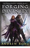 Forging Divinity