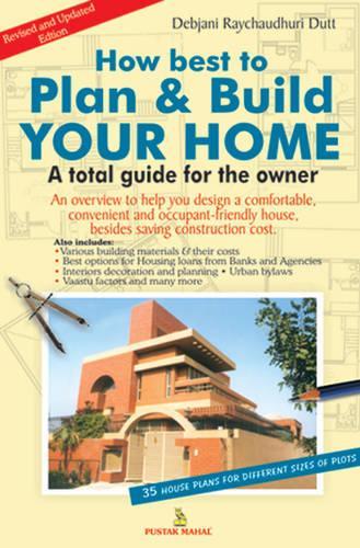 How Best To Plan & Build Your Home