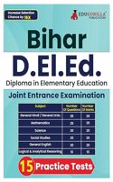 Bihar D.El.Ed Exam Prep Book 2024 (English Edition) | Joint Entrance Exam | 15 Practice Tests with Free Access to Online Test Series