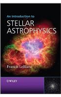 Introduction to Stellar Astrophysics