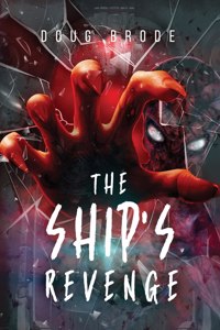 The Ship's Revenge: The Ship Saga Book 2(2 The Ship Saga)