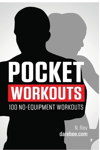 Pocket Workouts - 100 no-equipment Darebee workouts