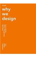 Thonik: Why We Design
