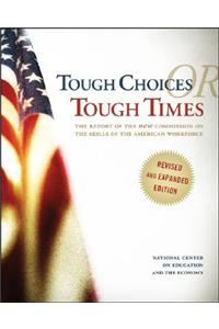 Tough Choices or Tough Times