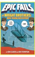 Wright Brothers: Nose-Diving Into History