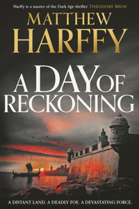 A Day of Reckoning: (A Time for Swords)