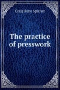 practice of presswork