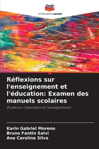 Réflexions sur l'enseignement et l'éducation