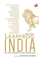 What Will Leapfrog India in the Twenty-First Century