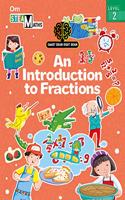 SMART BRAIN RIGHT BRAIN: MATHS LEVEL 2 AN INTRODUCTION TO FRACTIONS (STEAM)