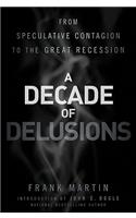 Decade of Delusions