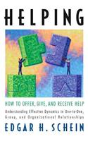 Helping: How to Offer, Give, and Receive Help