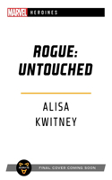 Rogue: Untouched