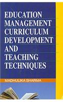 Education Management Curriculum Development and Teaching Techniques