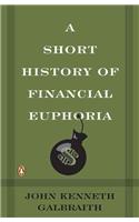 Short History of Financial Euphoria