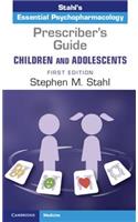 Prescriber's Guide - Children and Adolescents: Volume 1