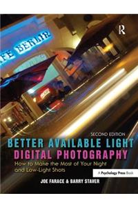Better Available Light Digital Photography