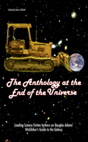 Anthology at the End of the Universe