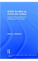 W.E.B. Du Bois on Crime and Justice